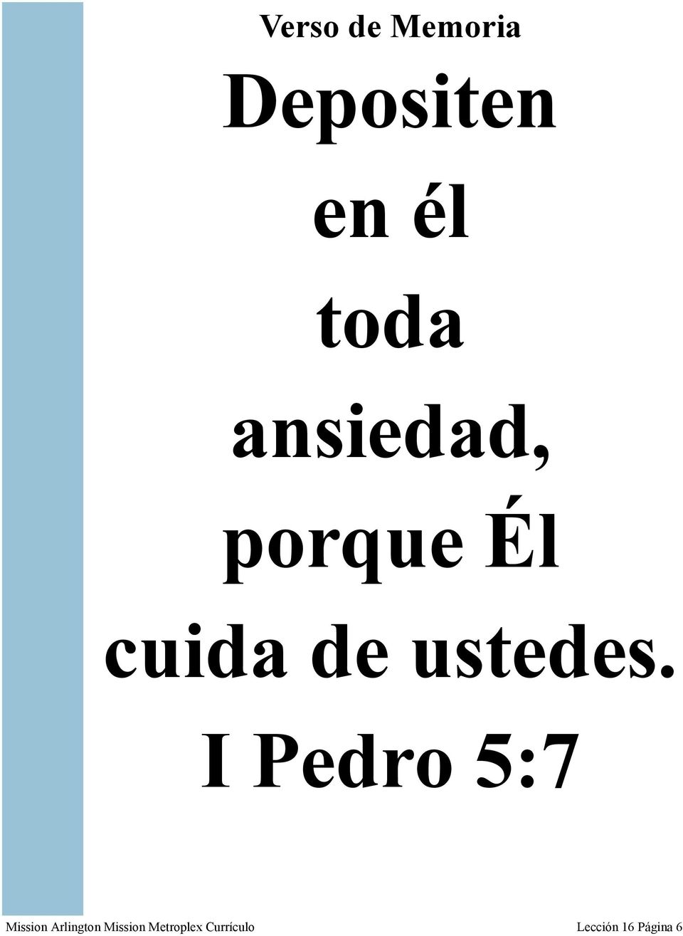 I Pedro 5:7 Mission Arlington Mission