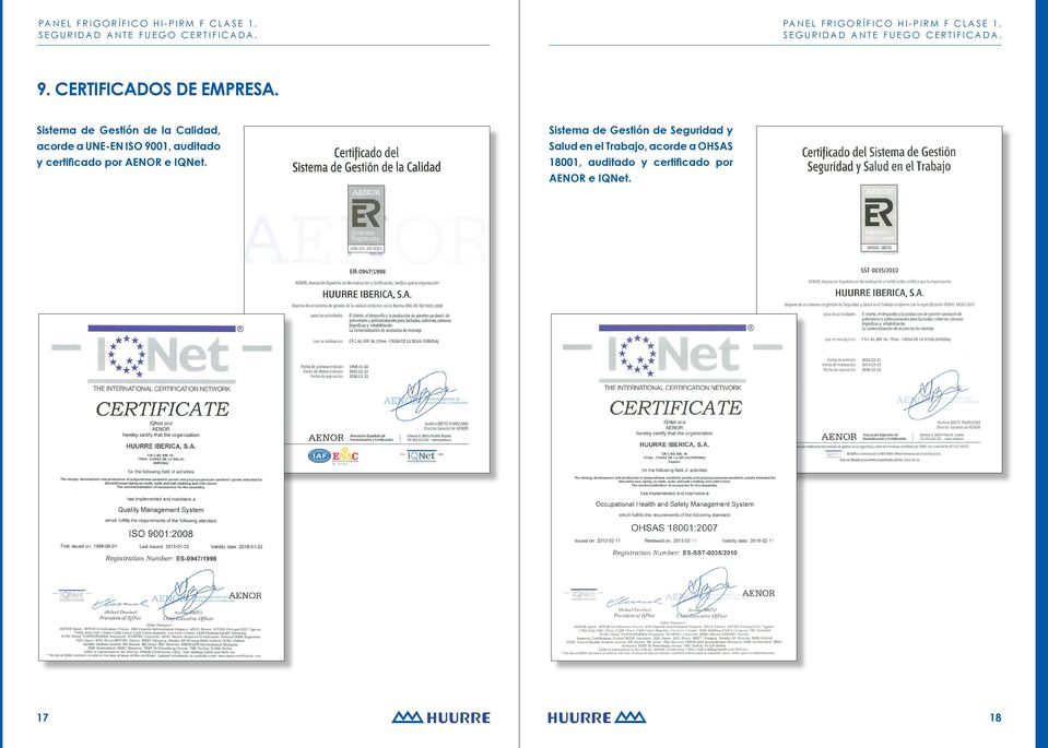Sistema de Gestión de la Calidad, acorde a UNE-EN ISO 9001, auditado y certificado por AENOR