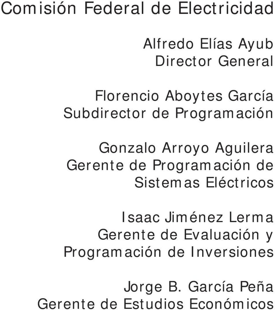Programación de Sistemas Eléctricos Isaac Jiménez Lerma Gerente de Evaluación