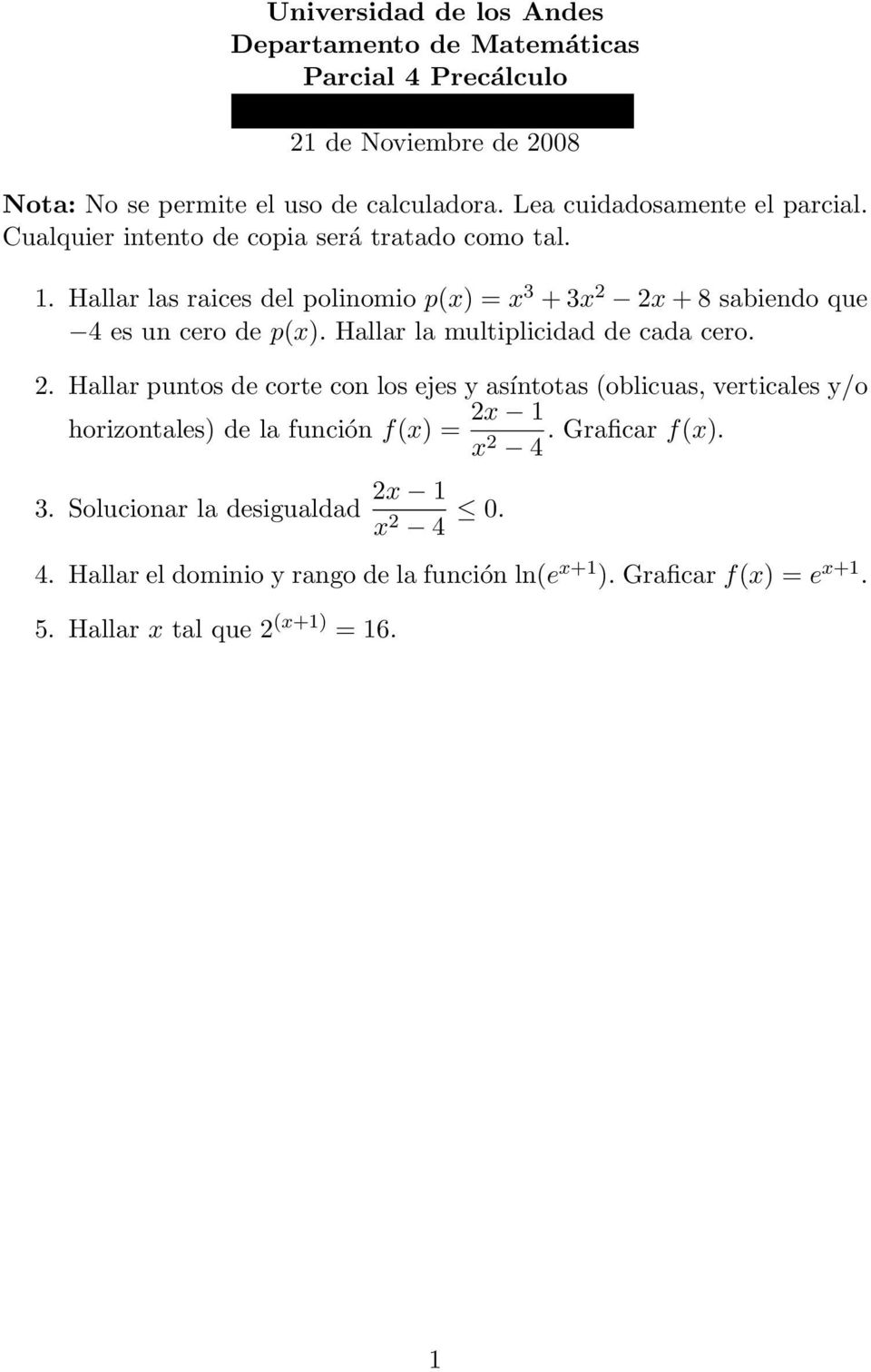 Hallar las raices del polinomio p(x) = x 3 + 3x 2 