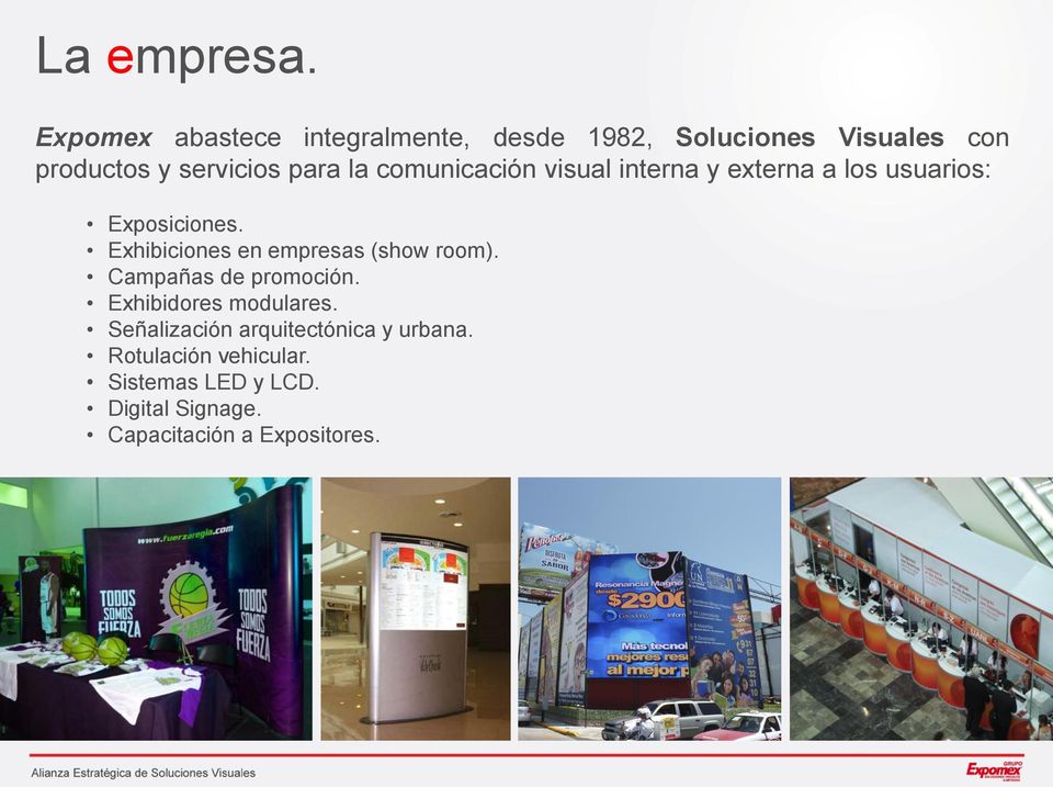 la comunicación visual interna y externa a los usuarios: Exposiciones.
