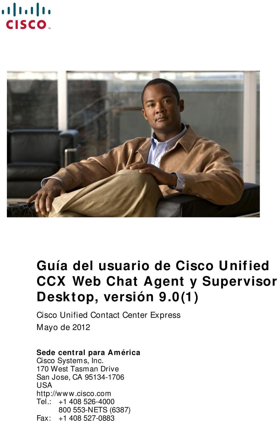 0(1) Cisco Unified Contact Center Express Mayo de 2012 Sede central para