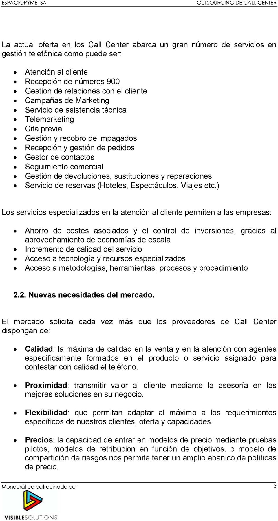 sustituciones y reparaciones Servicio de reservas (Hoteles, Espectáculos, Viajes etc.