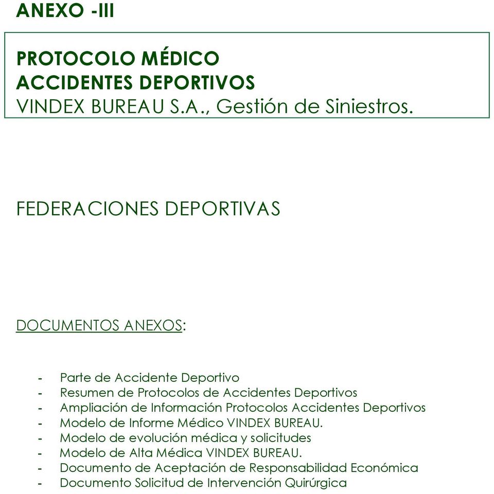 Ampliación de Información Protocolos Accidentes Deportivos - Modelo de Informe Médico VINDEX BUREAU.