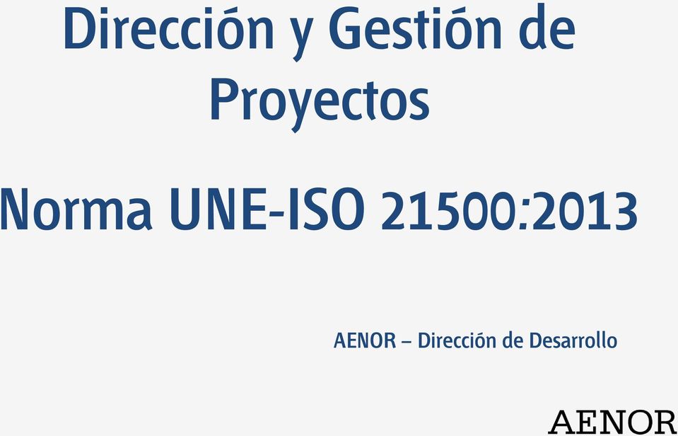 UNE-ISO 21500:2013