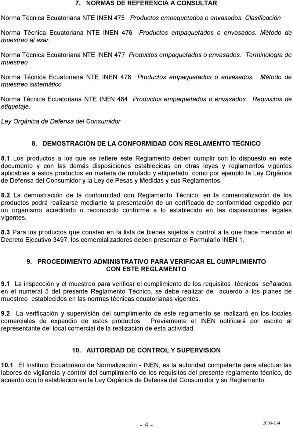 Terminología de muestreo Norma Técnica Ecuatoriana NTE INEN 478 Productos empaquetados o envasados.