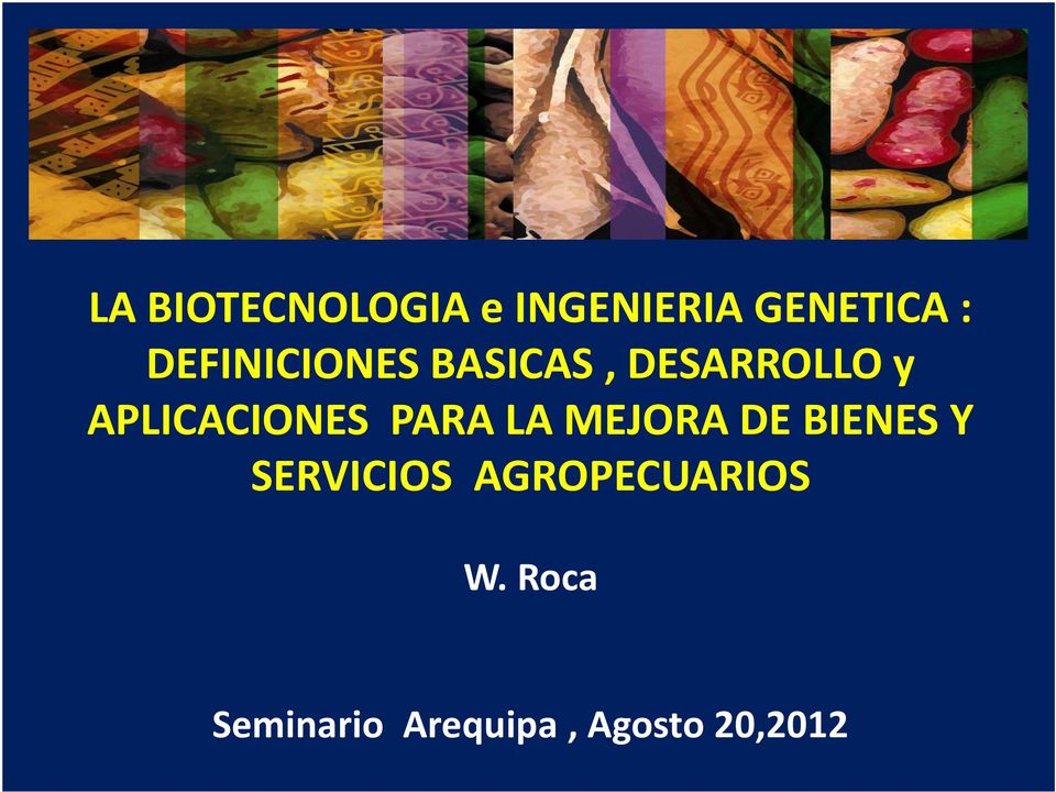 La Biotecnologia E Ingenieria Genetica Definiciones Basicas