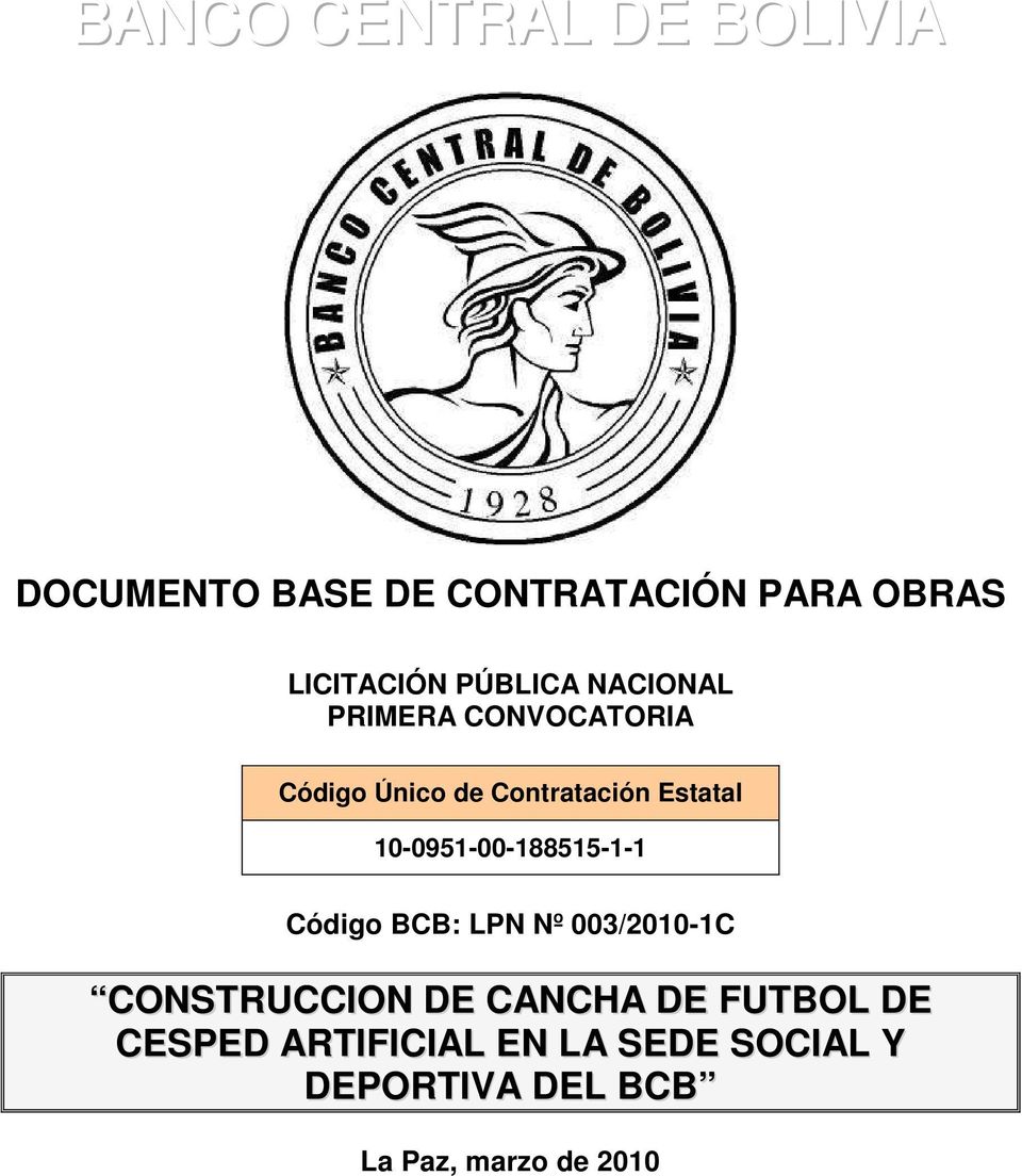 10-0951-00-188515-1-1 Código BCB: LPN Nº 003/2010-1C CONSTRUCCION DE