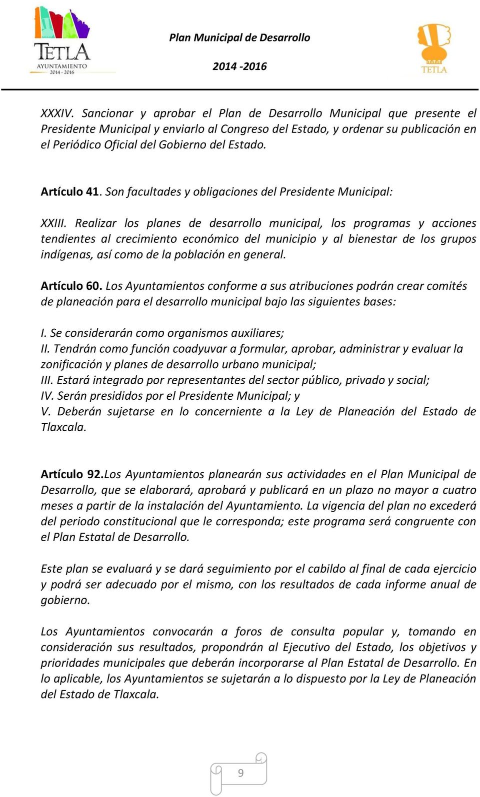 Artículo 41. Son facultades y obligaciones del Presidente Municipal: XXIII.
