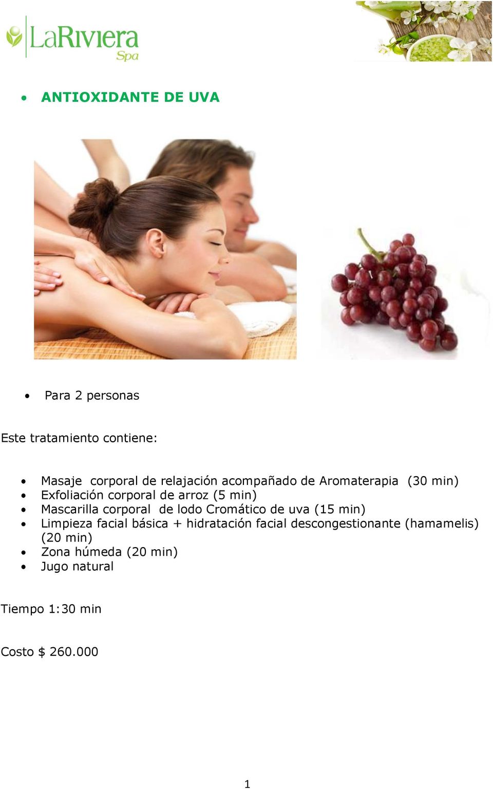 corporal de lodo Cromático de uva (15 min) Limpieza facial básica + hidratación facial