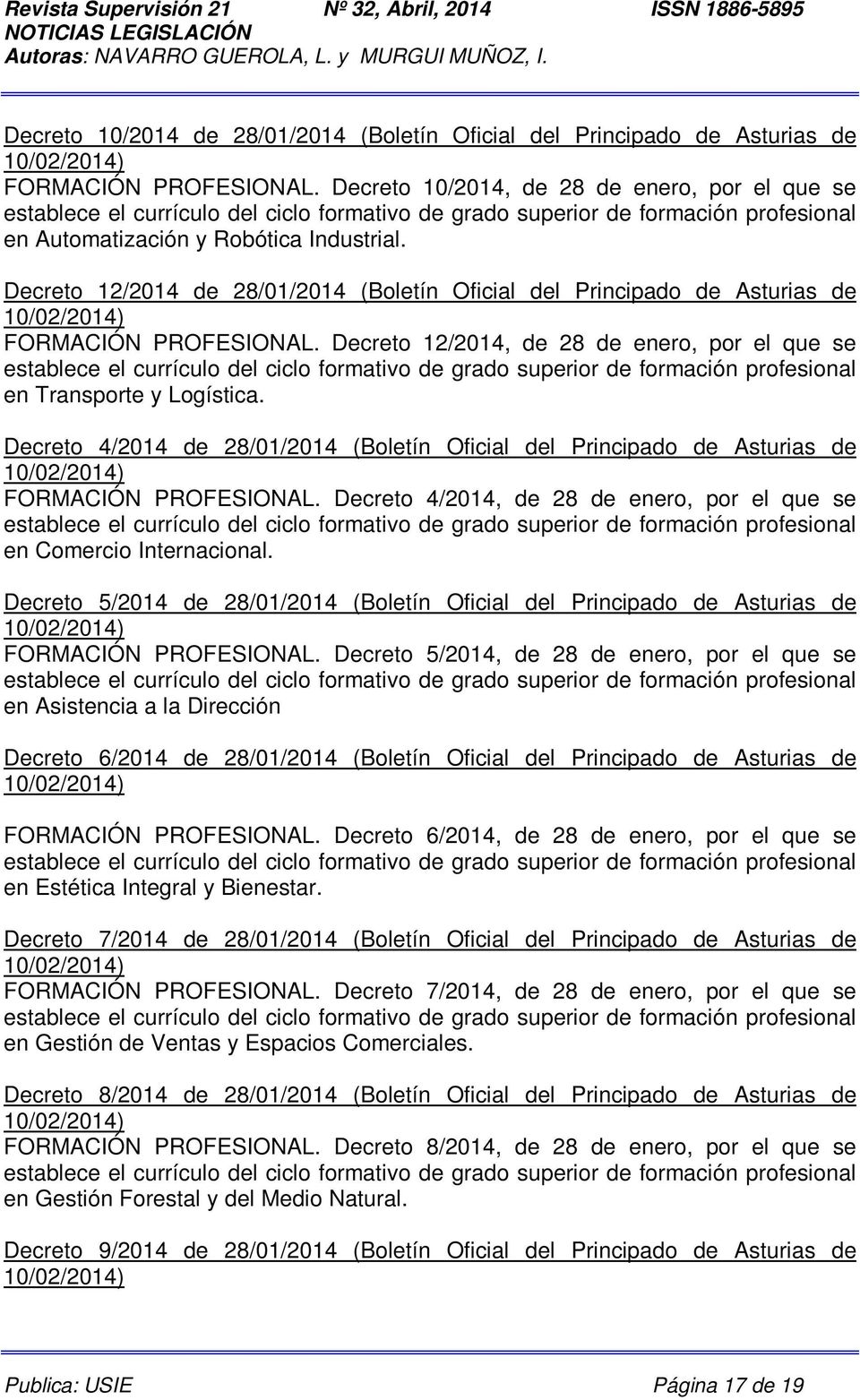 Decreto 4/2014 de 28/01/2014 (Boletín Oficial del Principado de Asturias de 10/02/2014) FORMACIÓN PROFESIONAL. Decreto 4/2014, de 28 de enero, por el que se en Comercio Internacional.