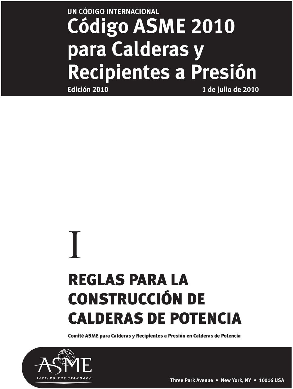 CONSTRUCCIÓN DE CALDERAS DE POTENCIA Comité ASME para Calderas y
