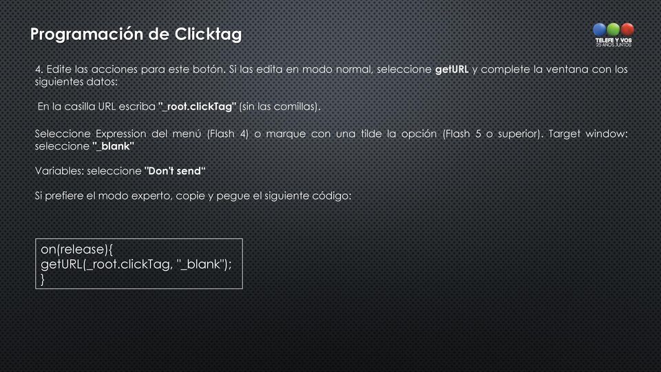 "_root.clicktag" (sin las comillas).