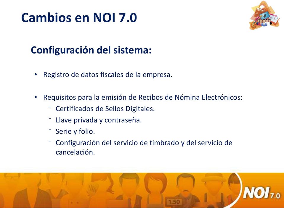 Requisitos para la emisión de Recibos de Nómina Electrónicos: