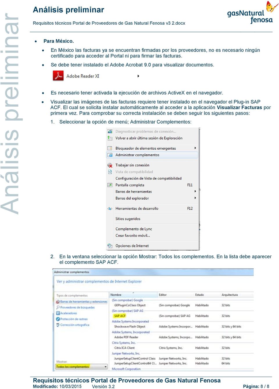 Visualizar las imágenes de las facturas requiere tener instalado en el navegador el Plug-in SAP ACF.