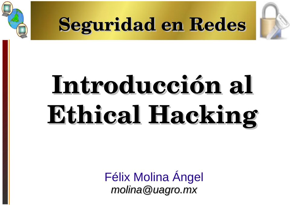 Ethical Hacking Félix