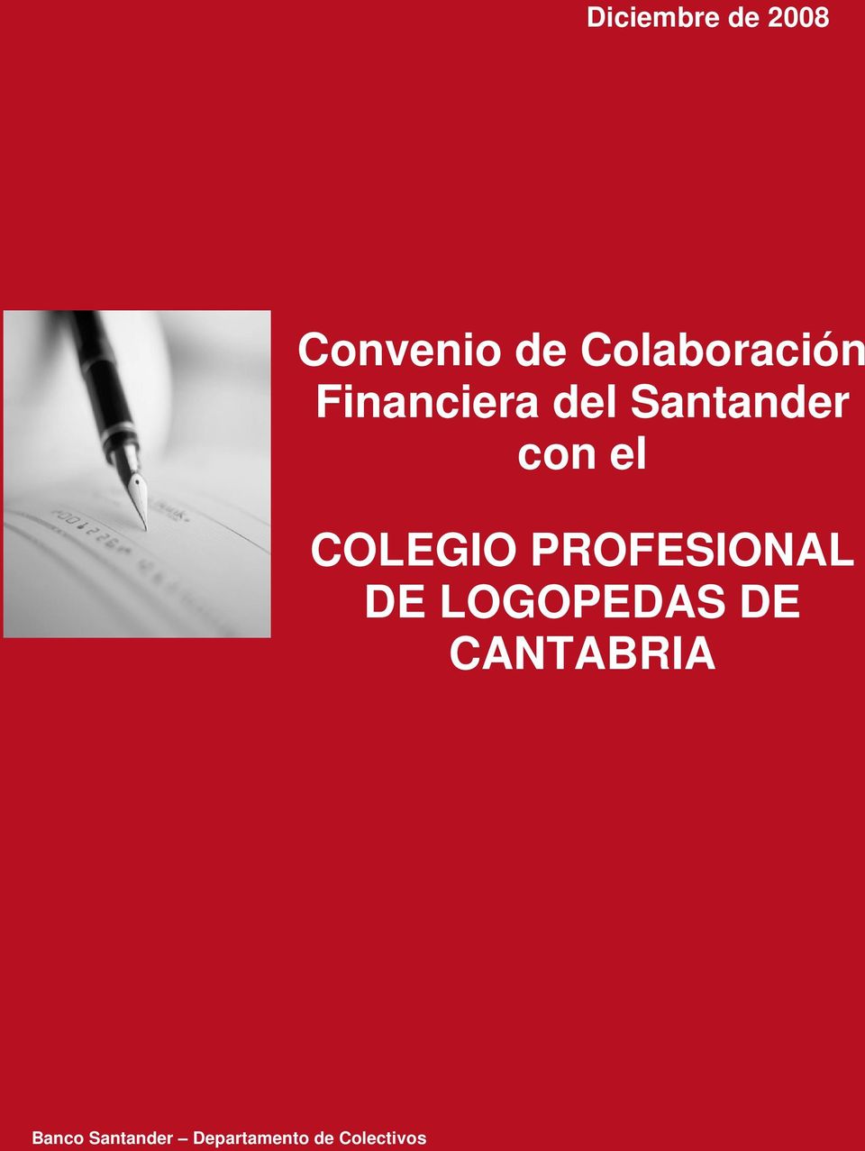 PROFESIONAL DE LOGOPEDAS DE CANTABRIA Banco Banco