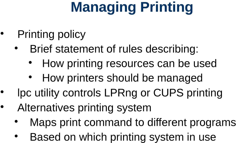 utility controls LPRng or CUPS printing Alternatives printing system