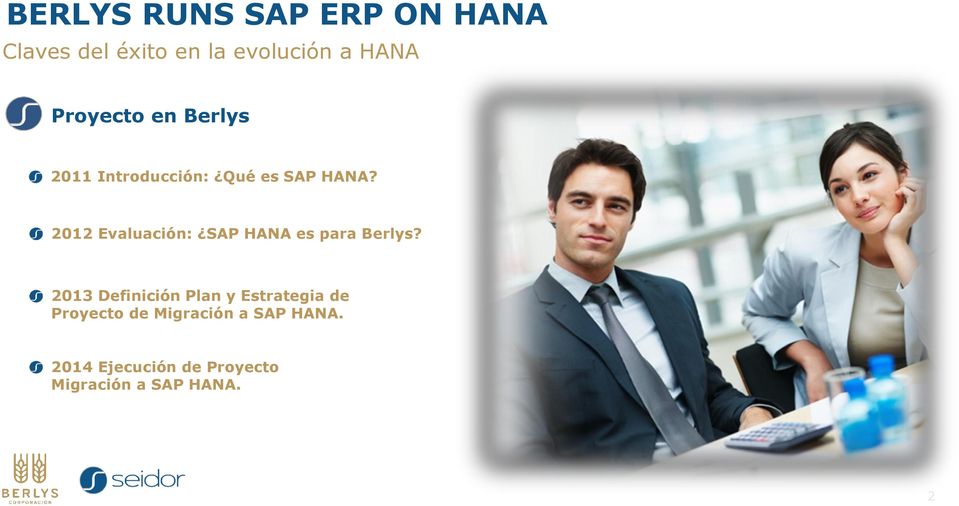 2012 Evaluación: SAP HANA es para Berlys?