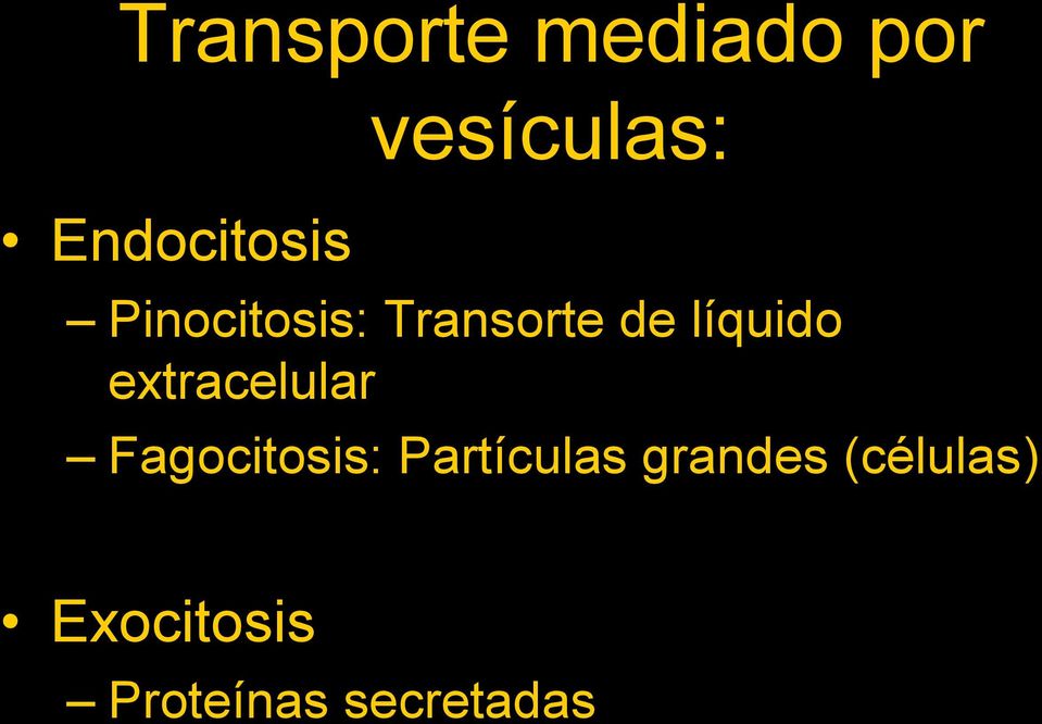 líquido extracelular Fagocitosis: