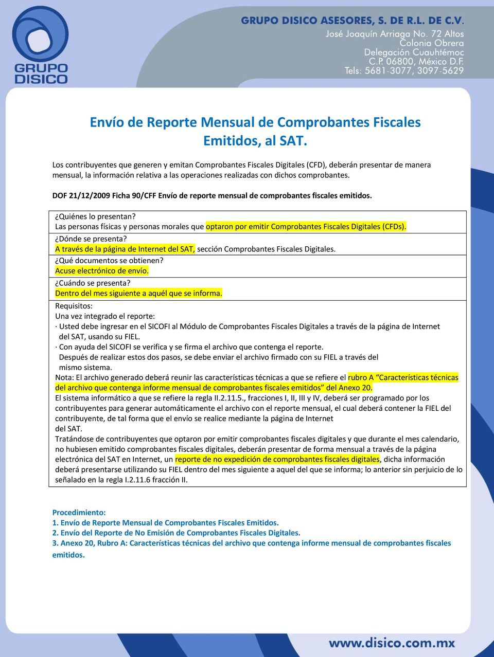 DOF 21/12/2009 Ficha 90/CFF Envío de reporte mensual de comprobantes fiscales emitidos. Quiénes lo presentan?