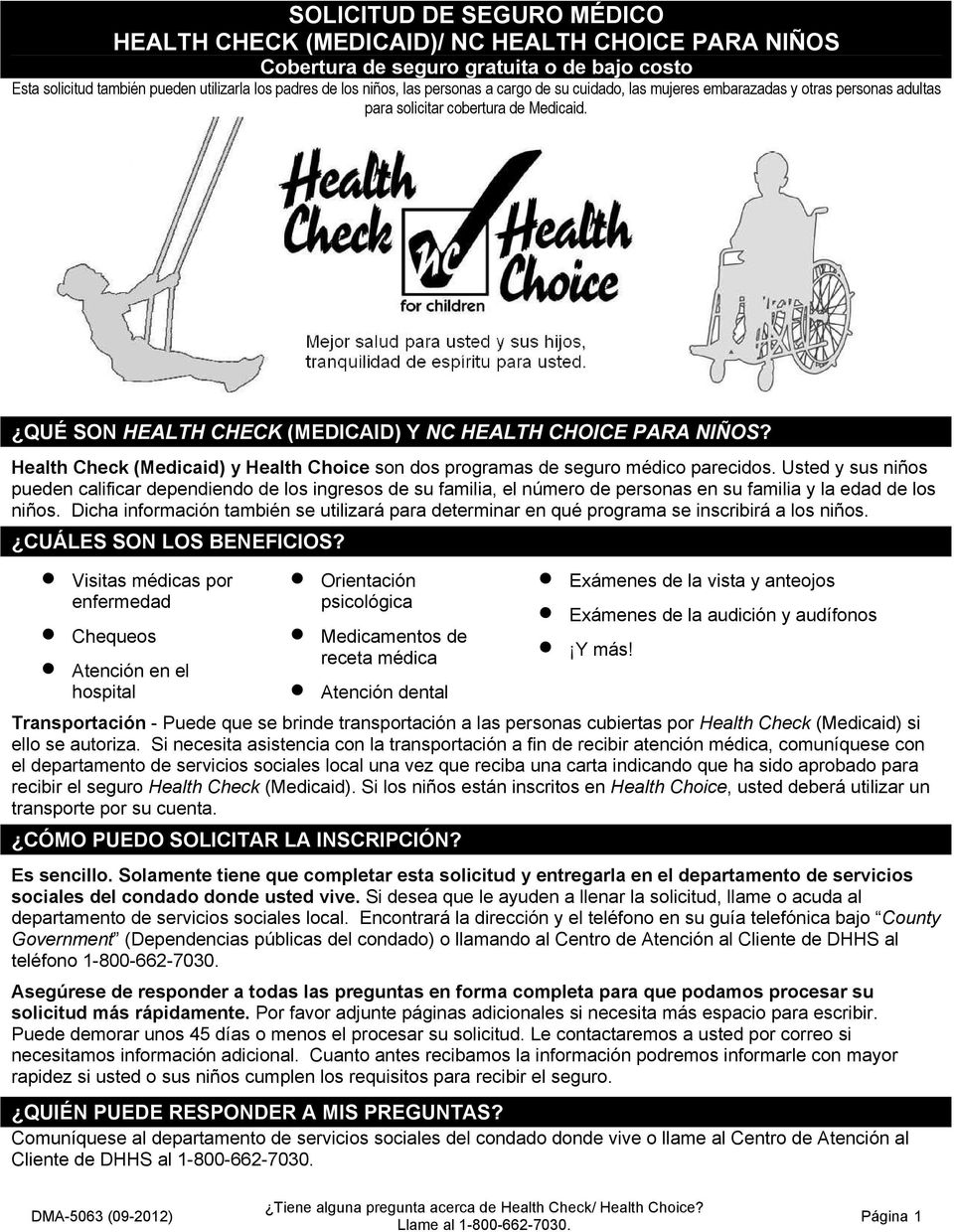 Health Check (Medicaid) y Health Choice son dos programas de seguro médico parecidos.