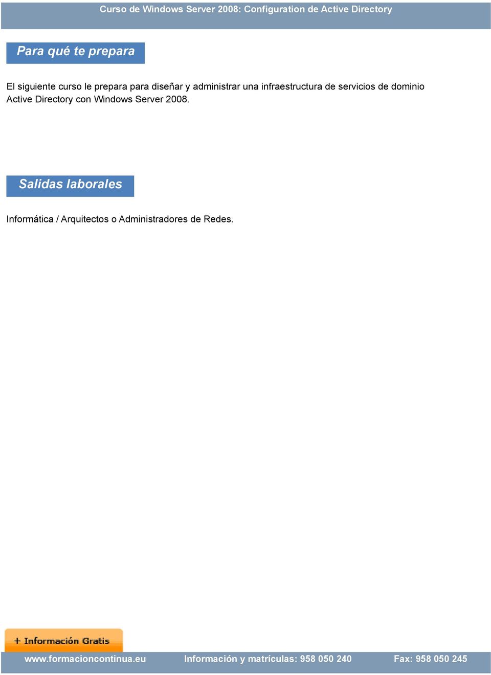 dominio Active Directory con Windows Server 2008.