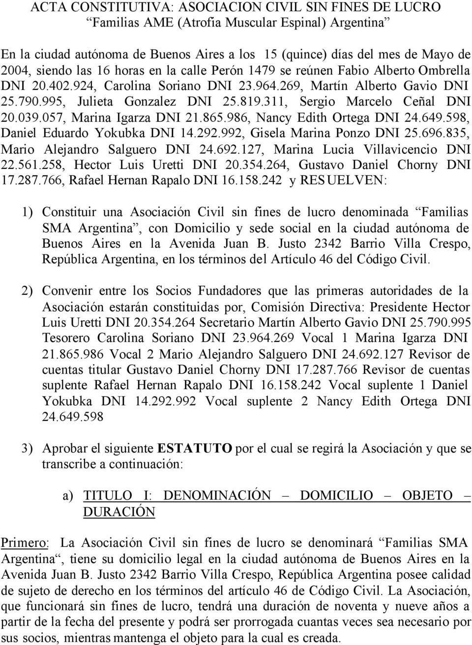 ACTA CONSTITUTIVA: ASOCIACION CIVIL SIN FINES DE LUCRO Familias AME  (Atrofia Muscular Espinal) Argentina - PDF Free Download