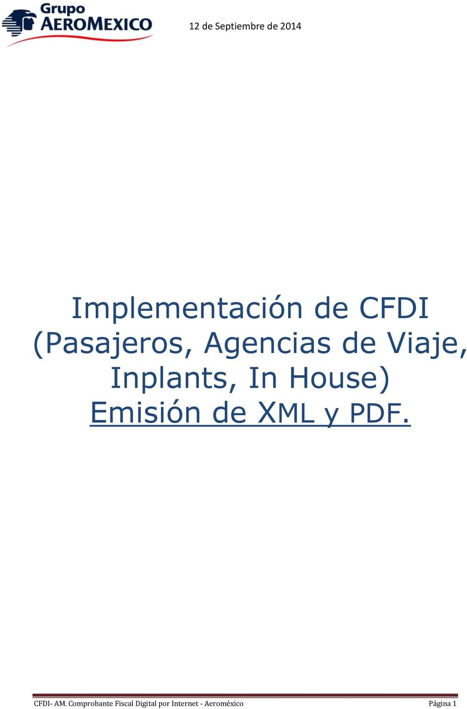Emisión de XML y PDF. CFDI- AM.