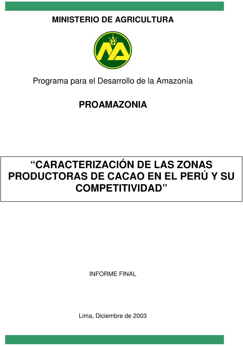 CARACTERIZACIÓN DE LAS ZONAS PRODUCTORAS DE CACAO