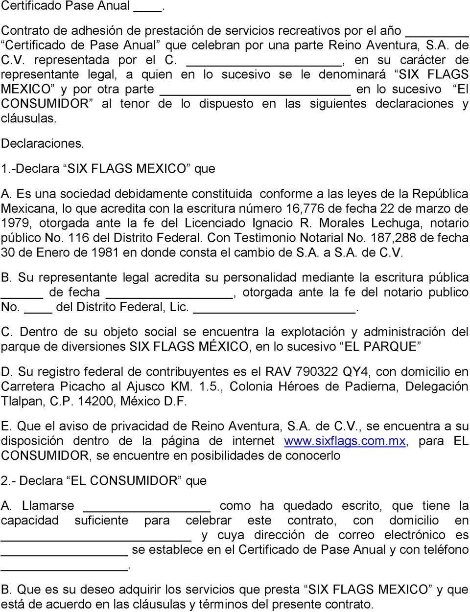 declaraciones y cláusulas. Declaraciones. 1.-Declara SIX FLAGS MEXICO que A.