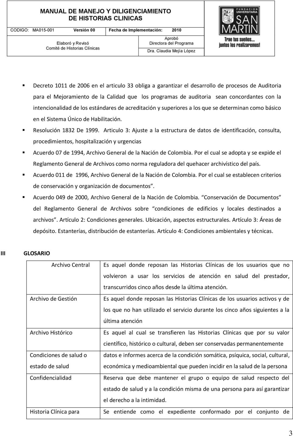 Articulo 3: Ajuste a la estructura de datos de identificación, consulta, procedimientos, hospitalización y urgencias Acuerdo 07 de 1994, Archivo General de la Nación de Colombia.