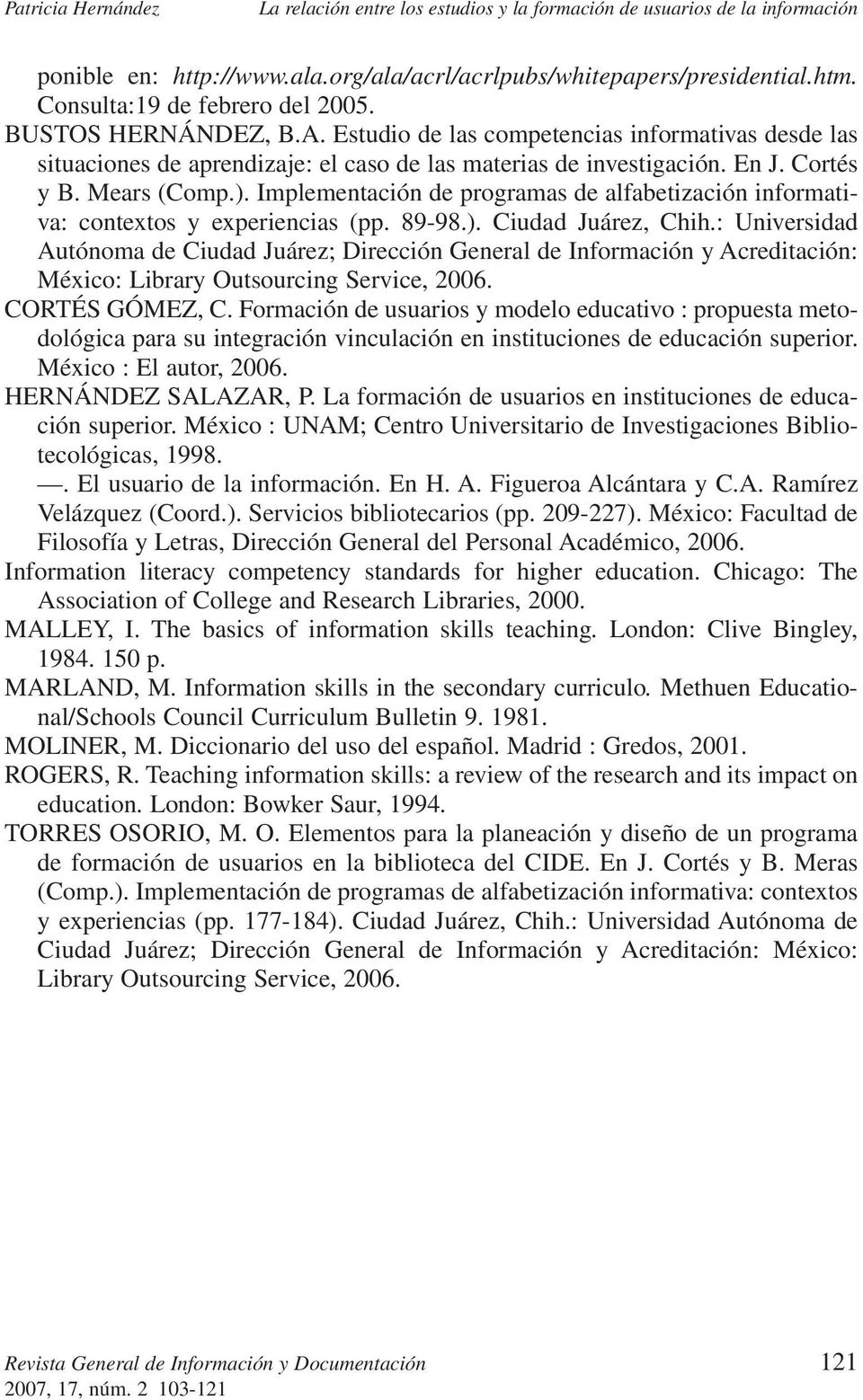 Implementación de programas de alfabetización informativa: contextos y experiencias (pp. 89-98.). Ciudad Juárez, Chih.