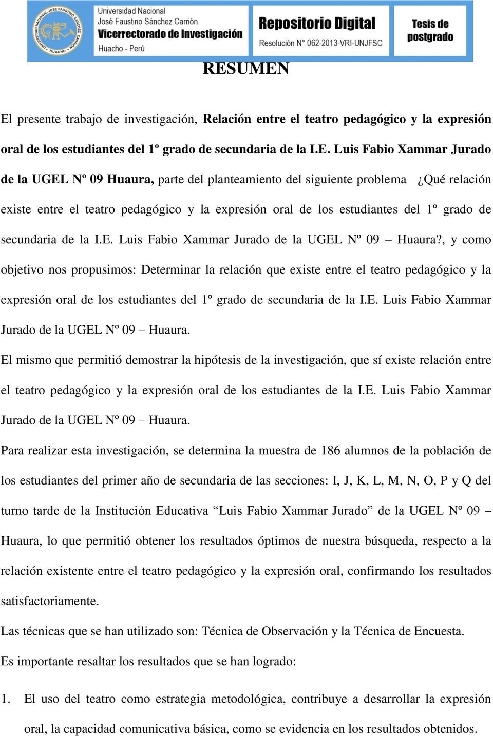 Luis Fabio Xammar Jurado de la UGEL Nº 09 Huaura?