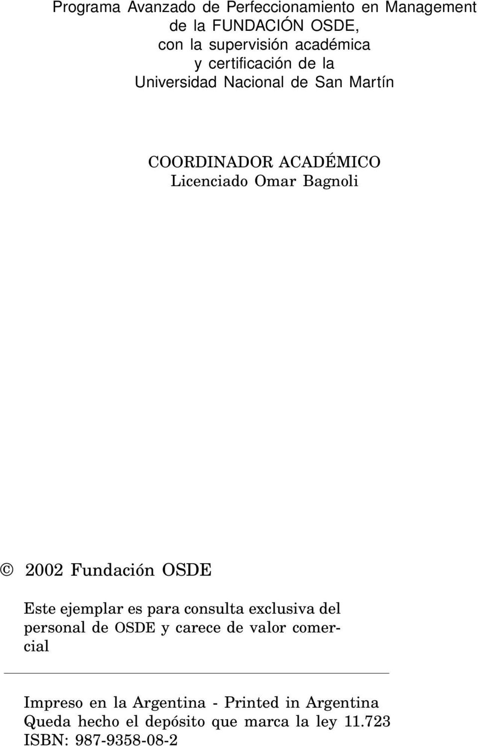 Fundación OSDE Este ejemplar es para consulta exclusiva del personal de OSDE y carece de valor comercial