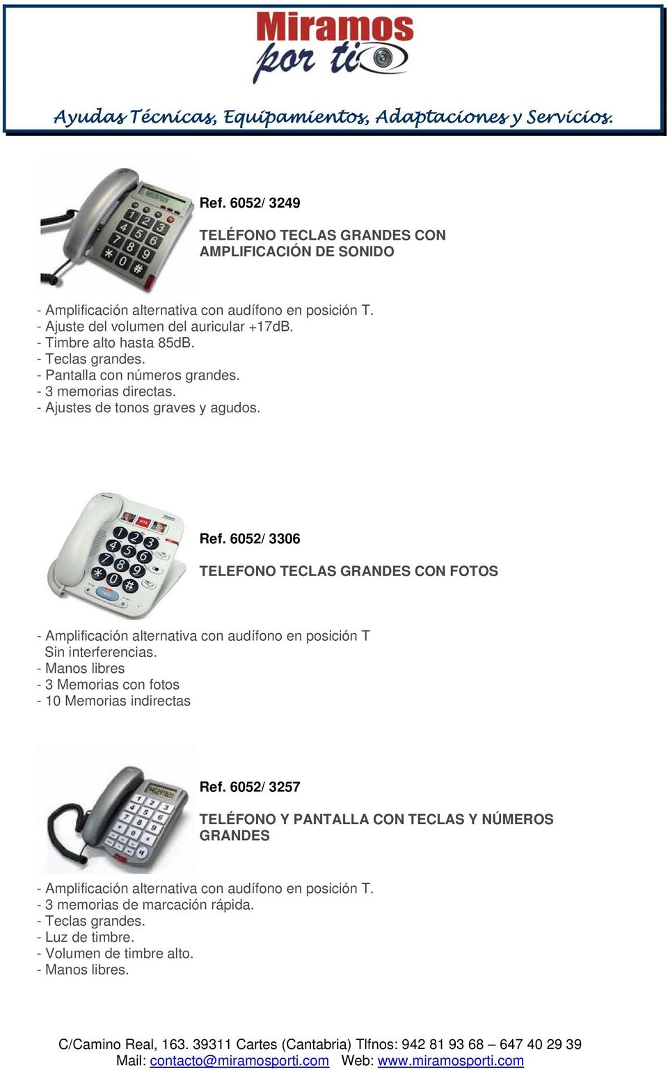 6052/ 3306 TELEFONO TECLAS GRANDES CON FOTOS - Amplificación alternativa con audífono en posición T Sin interferencias.