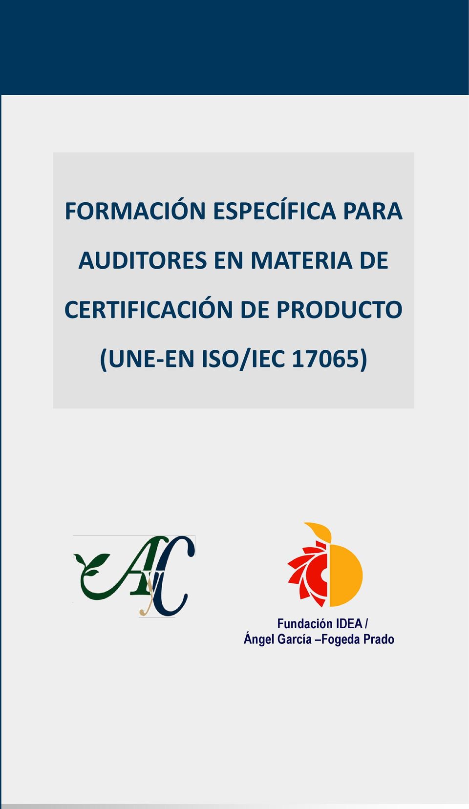 PRODUCTO (UNE-EN ISO/IEC 17065)