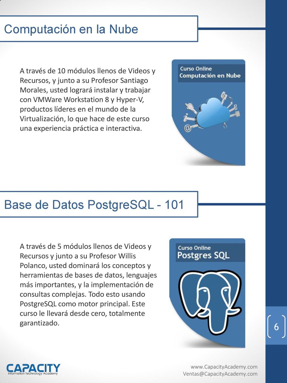 Base de Datos PostgreSQL - 101 A través de 5 módulos llenos de Videos y Recursos y junto a su Profesor Willis Polanco, usted dominará los conceptos y herramientas de