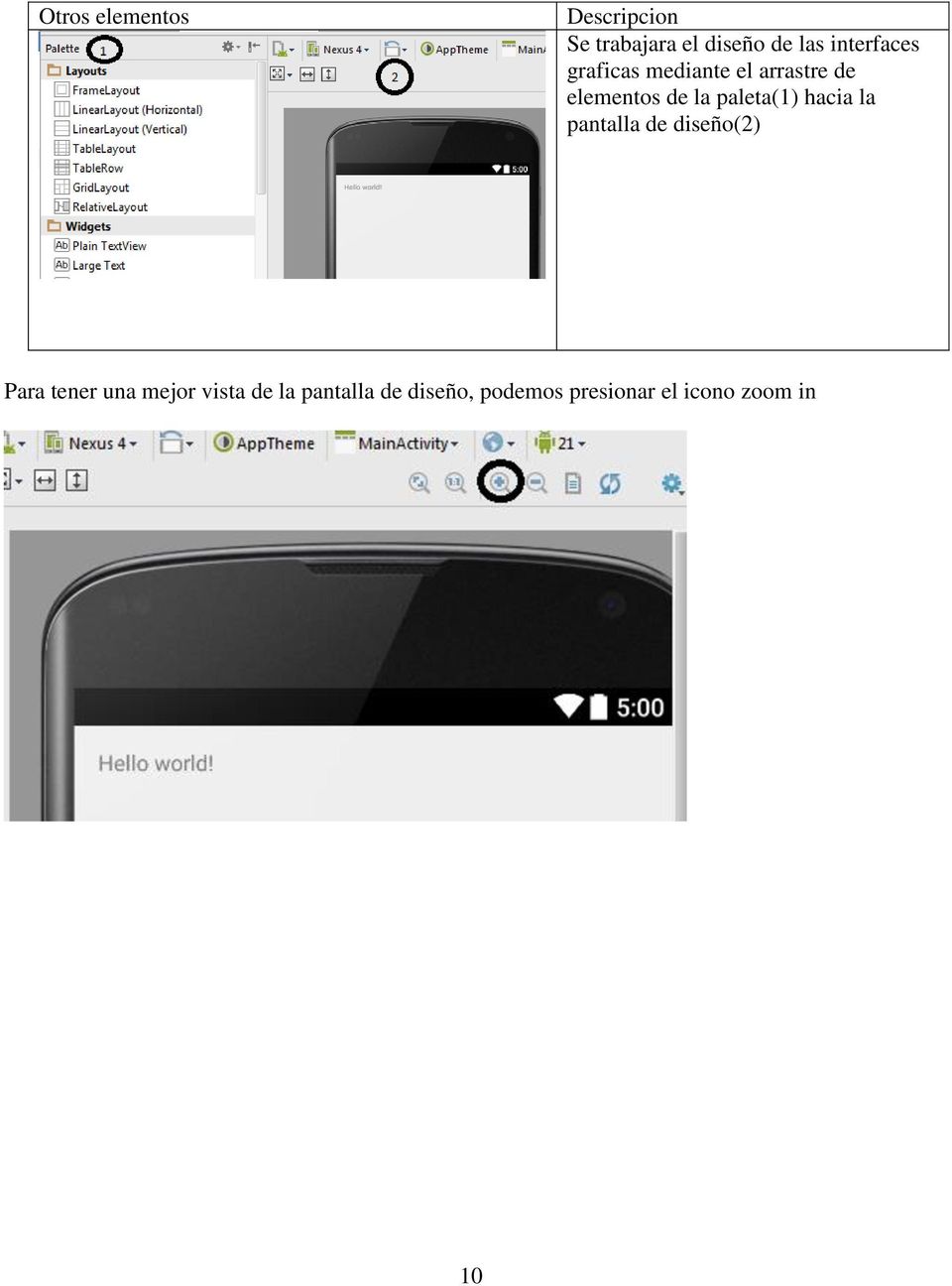 paleta(1) hacia la pantalla de diseño(2) Para tener una mejor