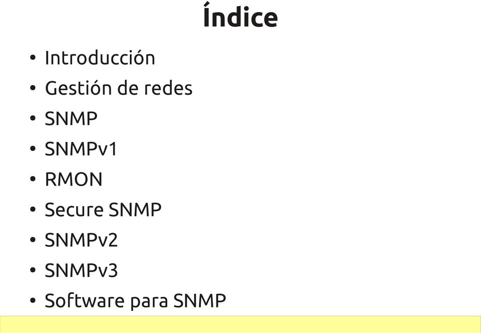 SNMPv1 RMON Secure SNMP