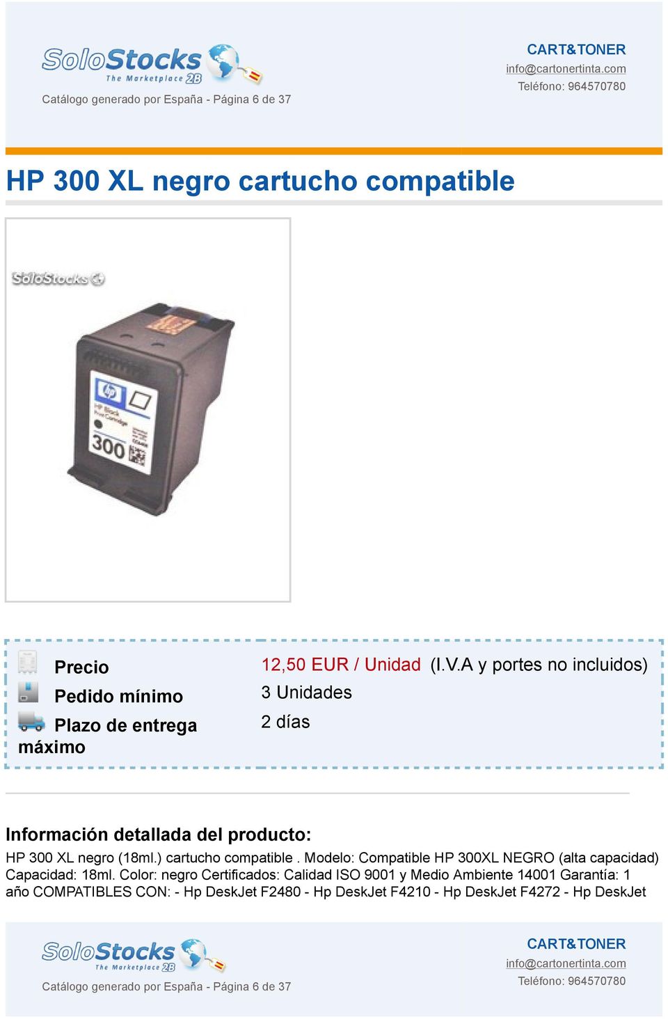 Modelo: Compatible HP 300XL NEGRO (alta capacidad) Capacidad: 18ml.