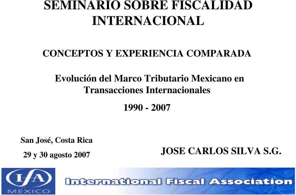 Mexicano en Transacciones Internacionales 1990-2007 San