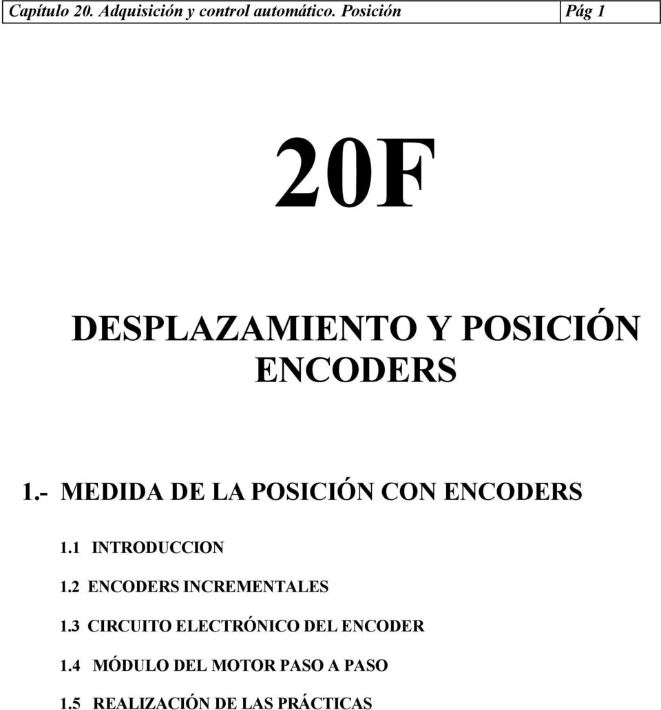 - MEDIDA DE LA POSICIÓN CON ENCODERS 1.1 INTRODUCCION 1.