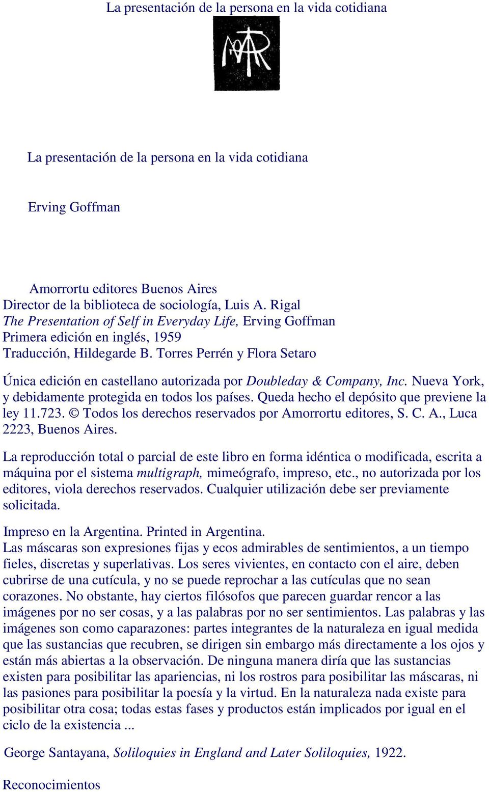 Torres Perrén y Flora Setaro Única edición en castellano autorizada por Doubleday & Company, Inc. Nueva York, y debidamente protegida en todos los países.