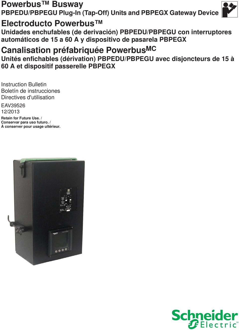 MC Unités enfichables (dérivation) PBPEDU/PBPEGU avec disjoncteurs de 15 à 60 A et dispositif passerelle PBPEGX Instruction Bulletin