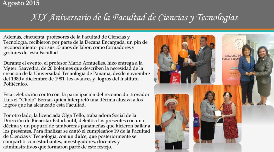 Saavedra, de 20 boletines que describen la necesidad de la creación de la Universidad Tecnología de Panamá, desde noviembre del 1980 a diciembre de 1981, los avances y logros del Instituto