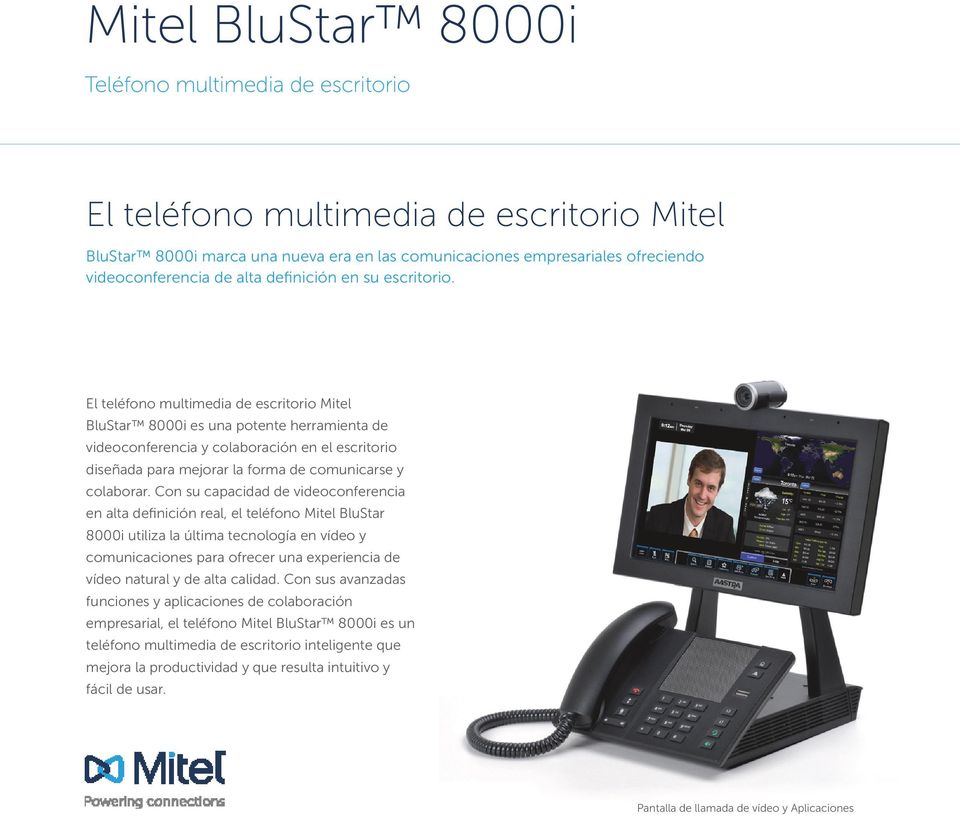 El teléfono multimedia de escritorio Mitel BluStar 8000i es una potente herramienta de videoconferencia y colaboración en el escritorio diseñada para mejorar la forma de comunicarse y colaborar.