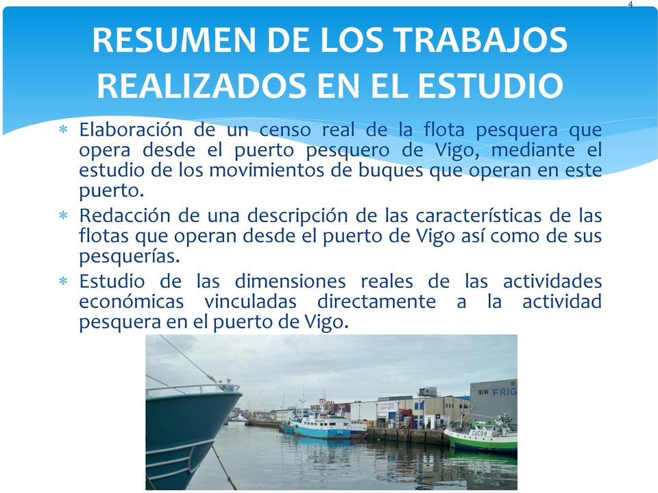 Redacción de una descripción de las características de las flotas que operan desde el puerto de Vigo así como de sus