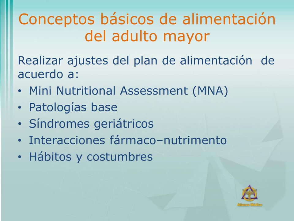 Assessment (MNA) Patologías base del adulto mayor