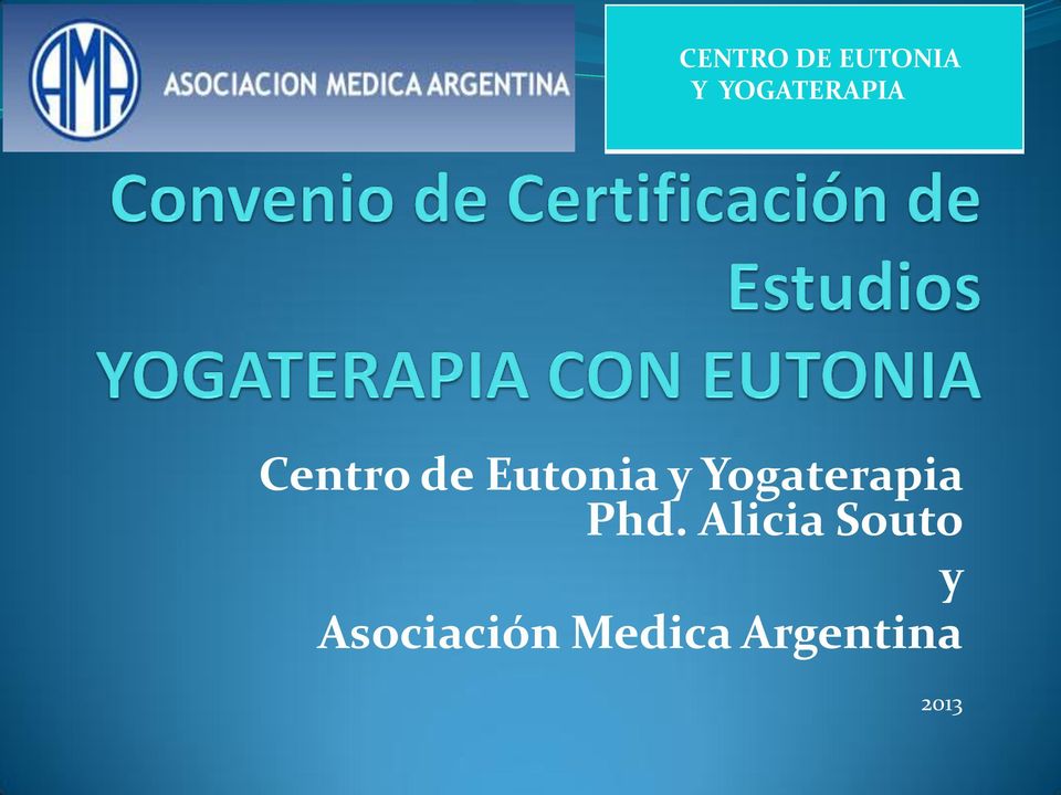 Eutonia y Yogaterapia Phd.